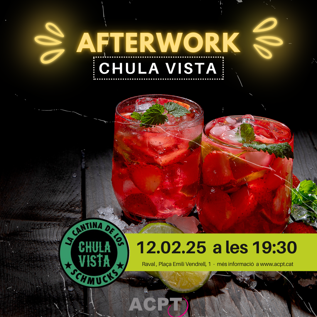 12 Febrer | Afterwork Chula Vista